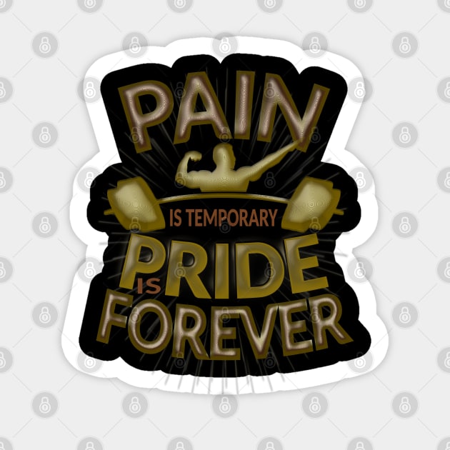 Pain is temporary pride is forever Sticker by FlyingWhale369